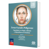 Zonas Faciales Peligrosas. Seguridad en Cirugía, Rellenos y Dispositivos no Invasivos