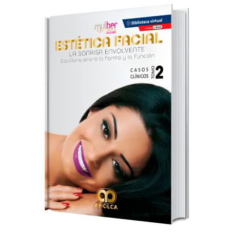 Facial aesthetics. The enveloping smile. Balance between form and function. Clinical cases, volume 2