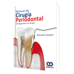 Técnicas de Cirugía Periodontal del Diagnóstico a la Terapia
