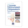 The vertical dimension in prosthesis and orthognathodontics. Integration between function and aesthetics