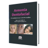 Armonía Dentofacial. El Resultado de un Correcto Análisis