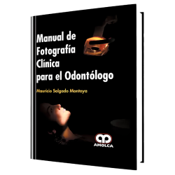 Manual de Fotografía Clínica para el Odontólogo