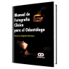 Clinical photography manual for the dentist