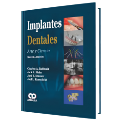 Implantes Dentales. Arte y Ciencia. 2 Edición