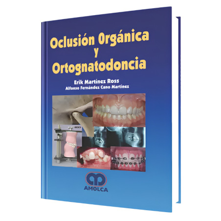 Organic occlusion and orthognathodontics