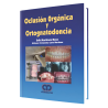 Organic occlusion and orthognathodontics