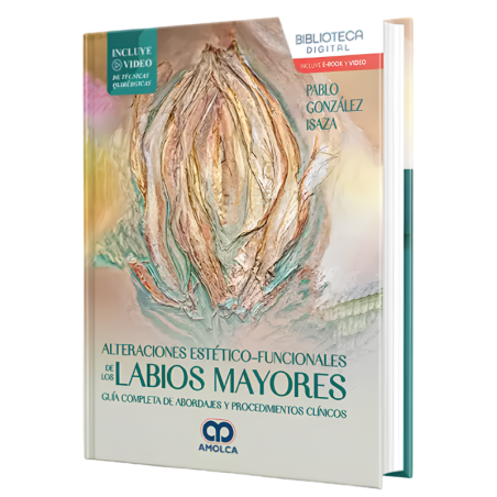 Aesthetic-functional alterations of the larger lips. Complete guide of clinical approaches and procedures