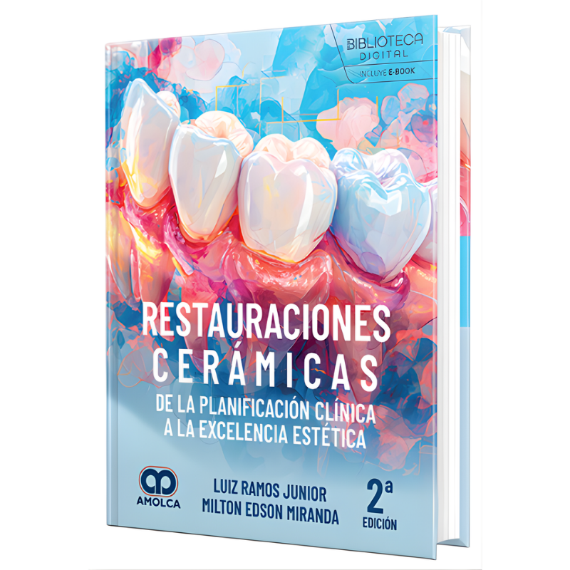 Restauraciones cerámicas. De la planificación clínica a la excelencia estética
