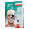 Abordajes Quirúrgicos del Macizo Facial. 3a Edición